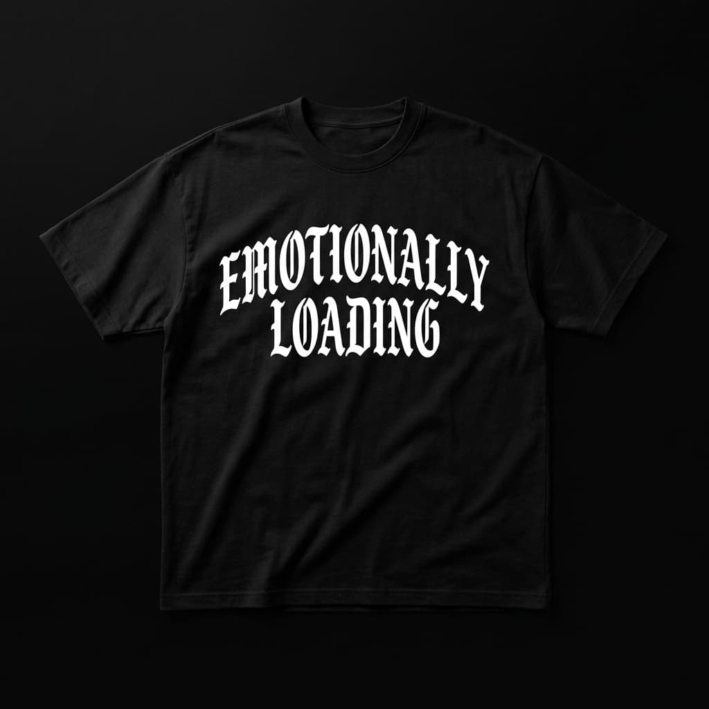 EMOTIONALLY LOADING